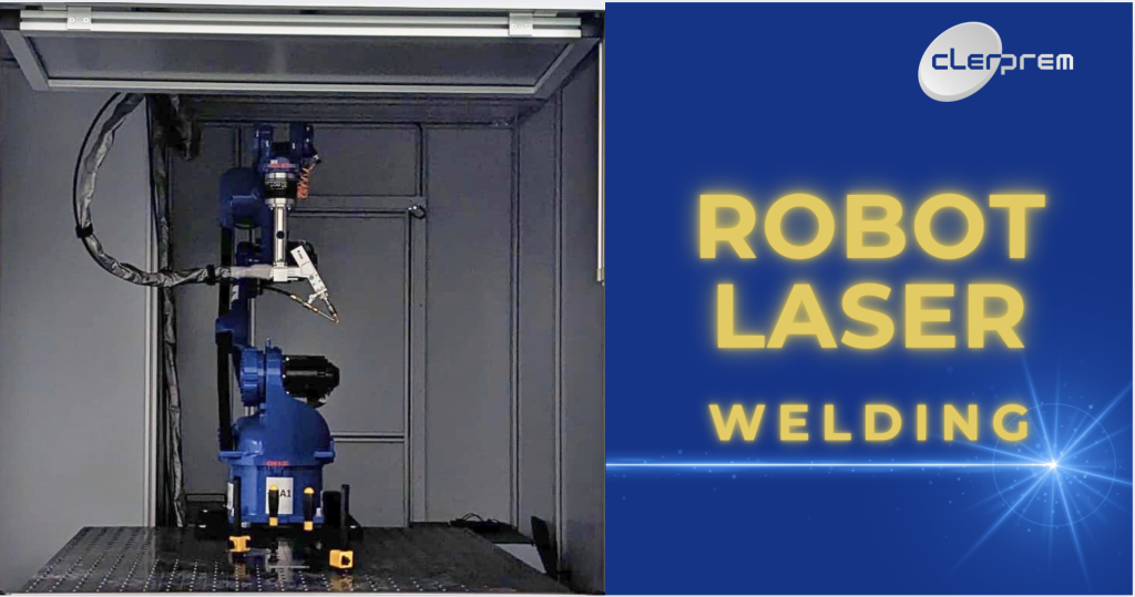Saldatura Laser: L’Innovazione di Clerprem per Precisione, Qualità ed Efficienza